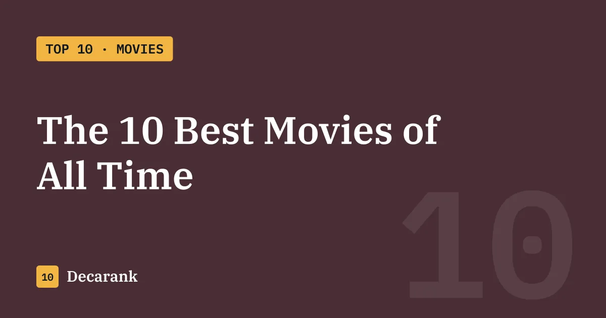 Ranking of the 10 best movies of all time