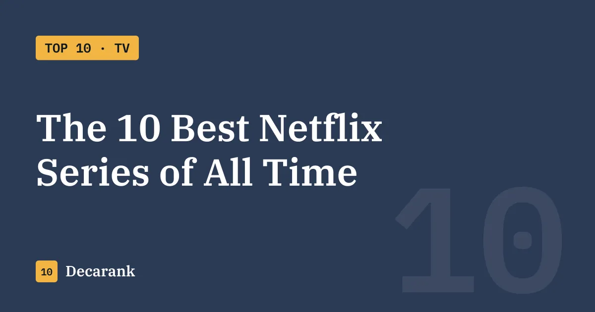 Ranking of the 10 best Netflix series