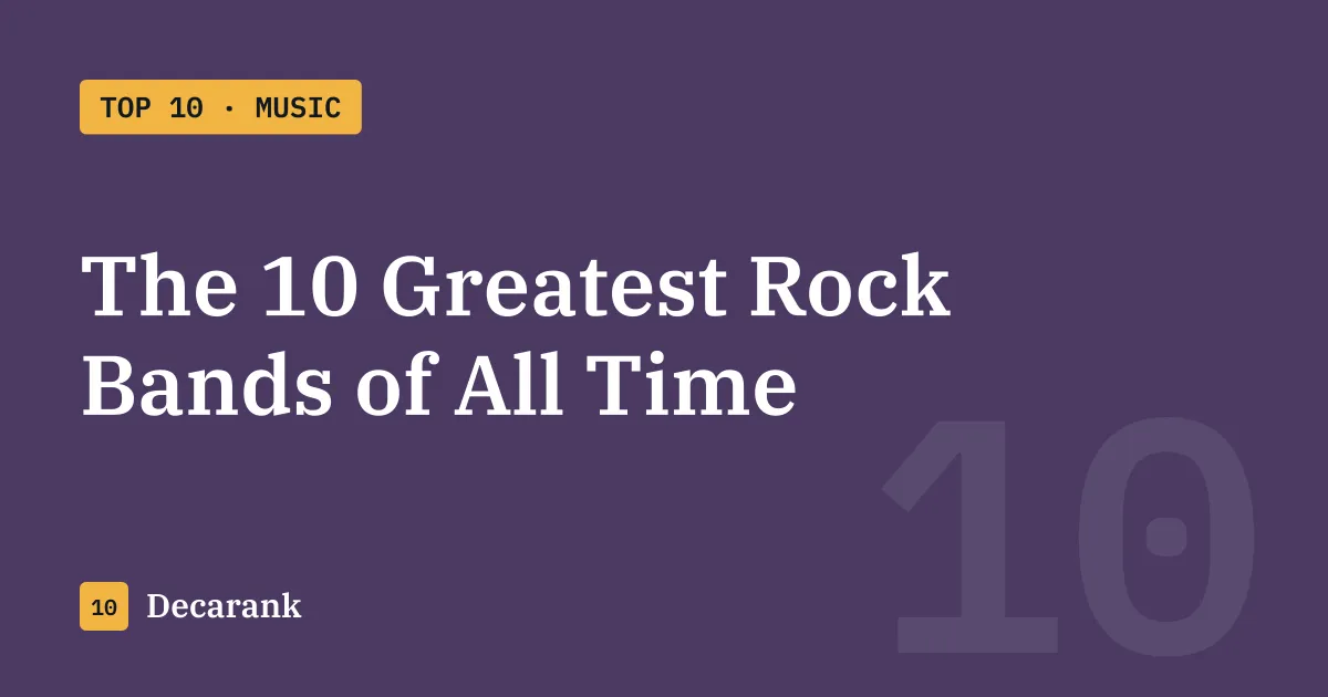 Ranking: The 10 Greatest Rock Bands of All Time