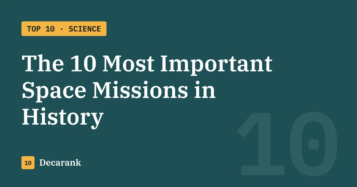 Ranking: The 10 Most Important Space Missions in History