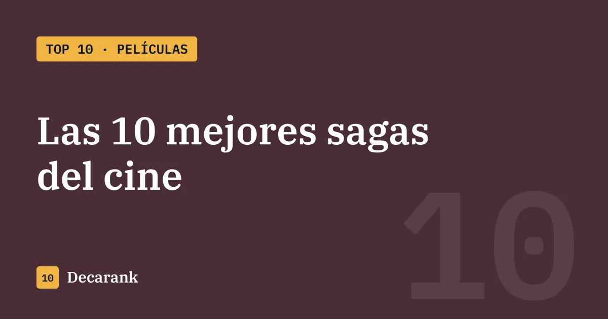 Ranking de las 10 mejores sagas del cine