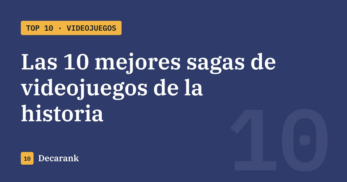 Ranking de las 10 mejores sagas de videojuegos de la historia