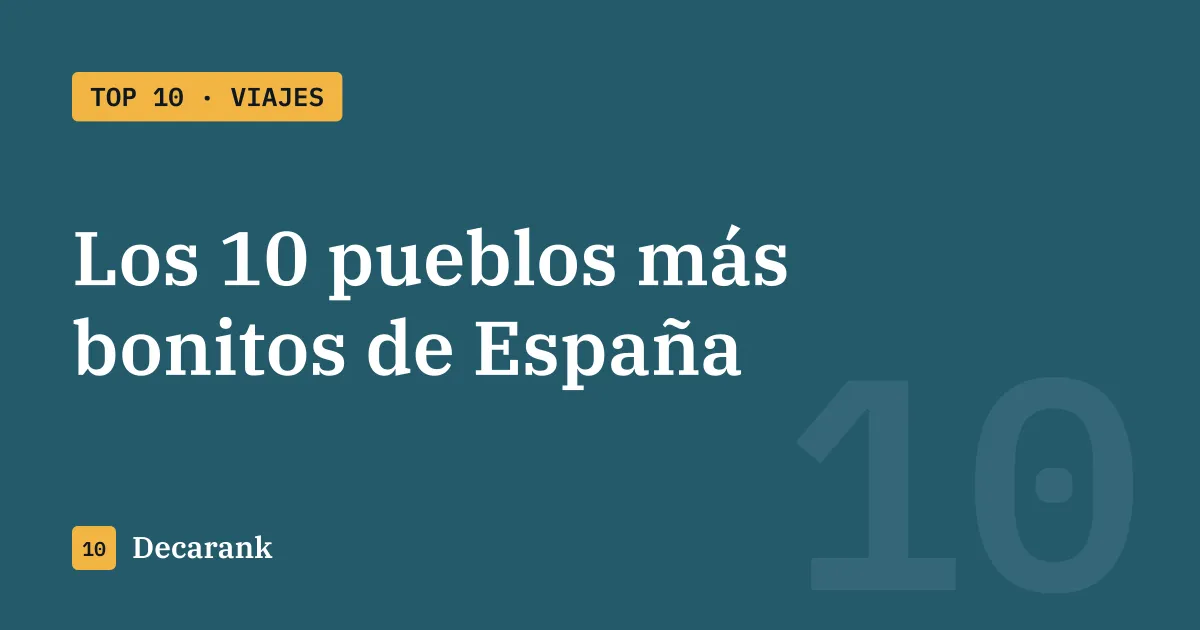 Ranking de los 10 pueblos más bonitos de España